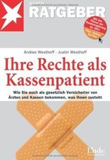 Ihre Rechte als Kassenpatient: Wie Sie auch als ges... | Buch | Zustand sehr gut