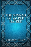Gregory Heary | The Sunnah Of Sacred Hatred | Taschenbuch | Englisch (2025)