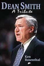 DEAN SMITH: A TRIBUTE By Ken Rosenthal & Dick Vitale **Mint Condition**