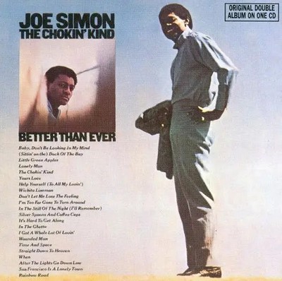 CD Joe Simon The Chokin Kind/Better Than Ever See for Miles Records