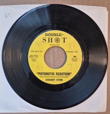 COUNT FIVE ''PSYCHOTIC REACTION'' 7''45 DOUBLE SHOT 104 Psyche Fuzz 1966 Garage VG