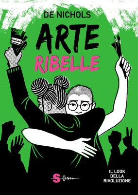 De Nichols Ales Arte ribelle. Il look della rivoluzione.  (Hardback) (UK IMPORT)