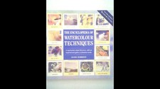 The Encyclopedia of Watercolour Techniques by hazel-harrison