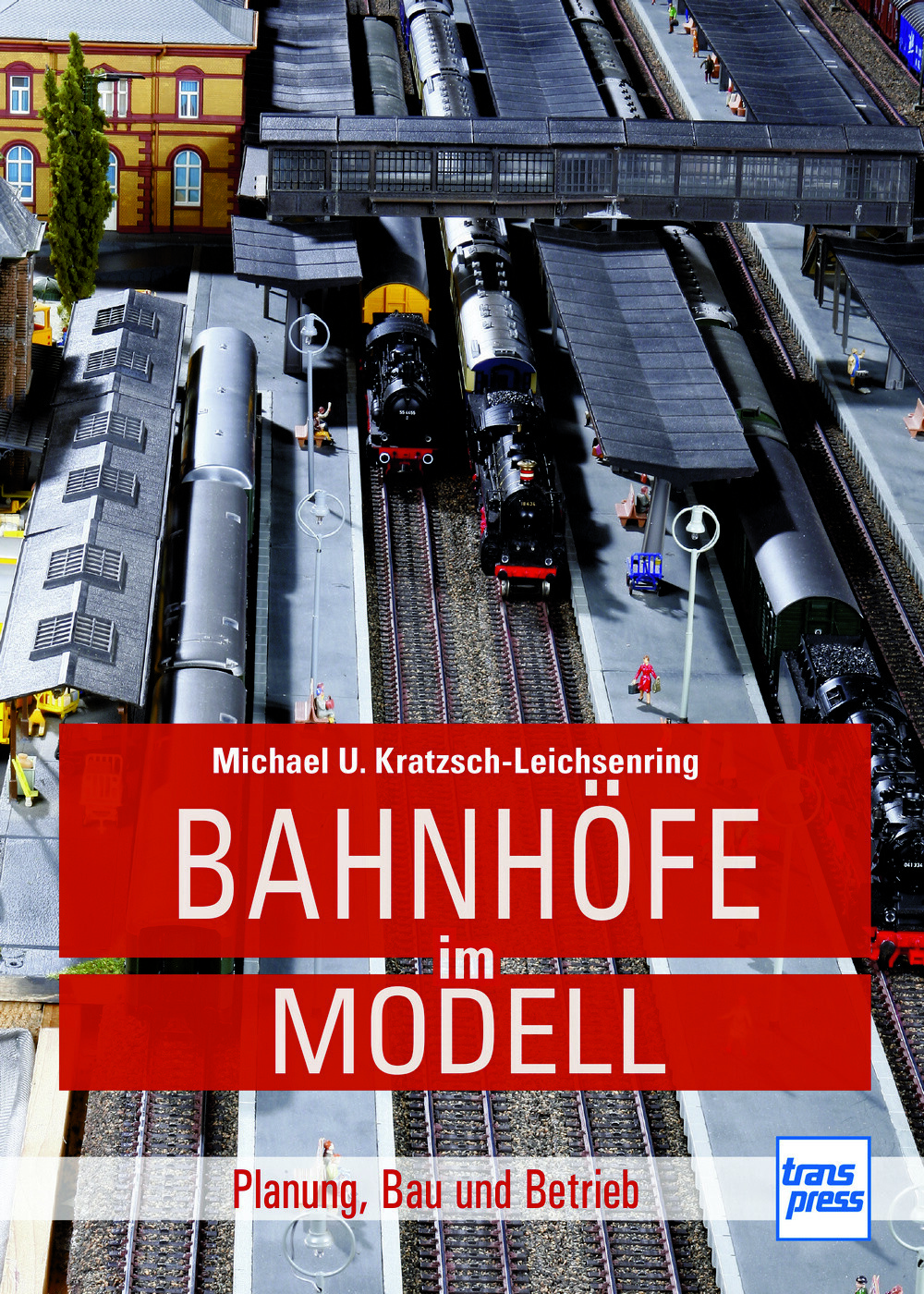 Bahnhöfe im Modell: Planung, Bau und Betrieb (Die Modellbahn-Werkstatt) - Bild 4
