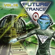 Future Trance Vol.19 von Various | CD | Zustand gut - Bild 1 von 1