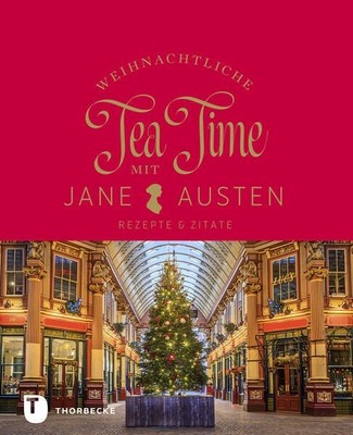 Weihnachtliche Tea Time mit Jane Austen: Rezepte & Zitate 1449335-2