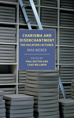 Charisma and Disenchantment: The Vocation Lectures | Damion Searls (u. a.)