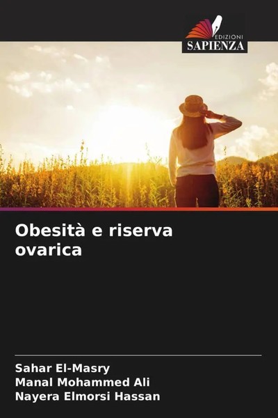 Sahar El-Masry (U. A.) | Obesità E Riserva Ovarica | Taschenbuch | Italienisch-image