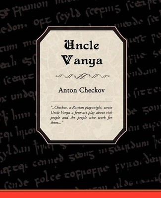Anton Checkov | Uncle Vanya | Taschenbuch | Englisch (2008) | Book Jungle