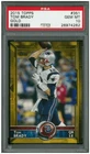 2015 Topps Tom Brady GOLD /2015 PSA 10 GEM MINT #351 POP 3 NEW ENGLAND PATRIOTS