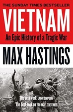 Vietnam: An Epic History of a Tragic War by Hastings, Max Book The Cheap Fast