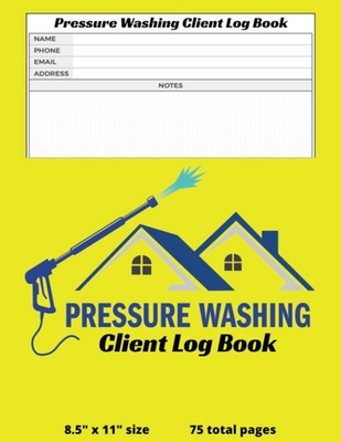 #ad Pressure Washing Client Log Book: Document Your Pressure Power Washing Business $19.72