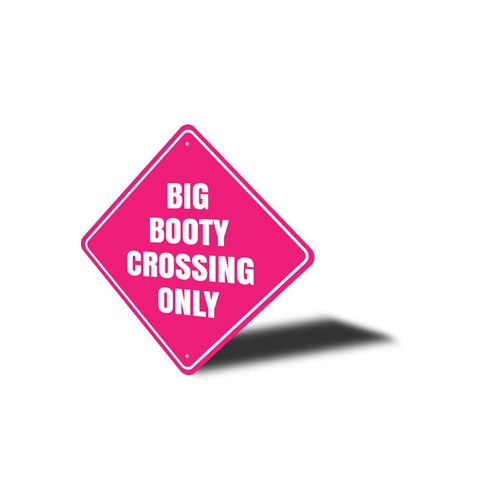 Big Booty Crossing Metal Sign - Picture 4 of 4
