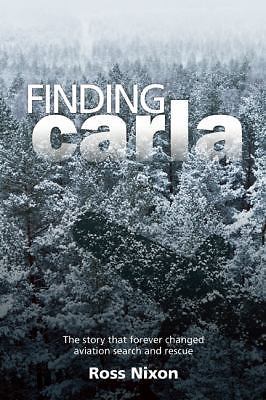 Finding Carla: The Story that Forever Chan- Ross Nixon, 9781619543430, paperback