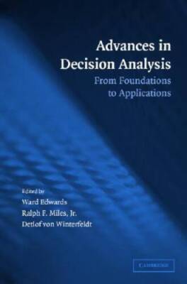 Advances in Decision Analysis: From Foundations to Applications - GOOD