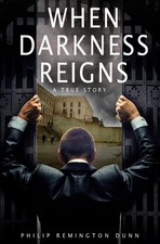 When Darkness Reigns - Dunn, Philip Remington - Very Good - See condition no...