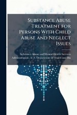Substance Abuse Treatment for Persons With Ch...