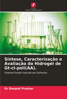 Deepak Prashar | SíNtese, CaracterizaçãO E AvaliaçãO Do Hidrogel De...