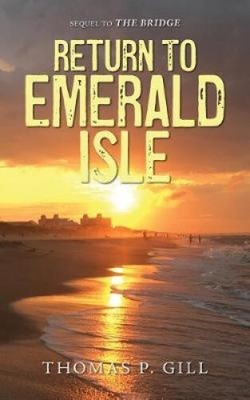 Return To Emerald Isle by Thomas P. Gill