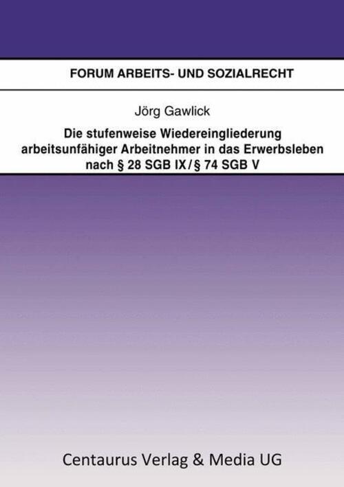 Thumbnail - Die Stufenweise Wiedereingliederung Arbeitsunfähiger Arbeitnehmer In