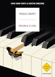 Mordere il cielo. Dove sono finite le nostre emozio... | Buch | Zustand sehr gut