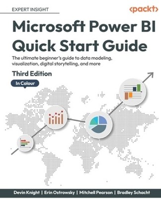 Microsoft Power BI Quick Start Guide: The ultimate beginner's guide to data