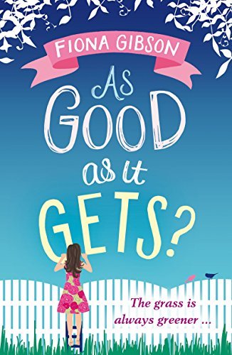 As Good As It Gets? By Fiona Gibson