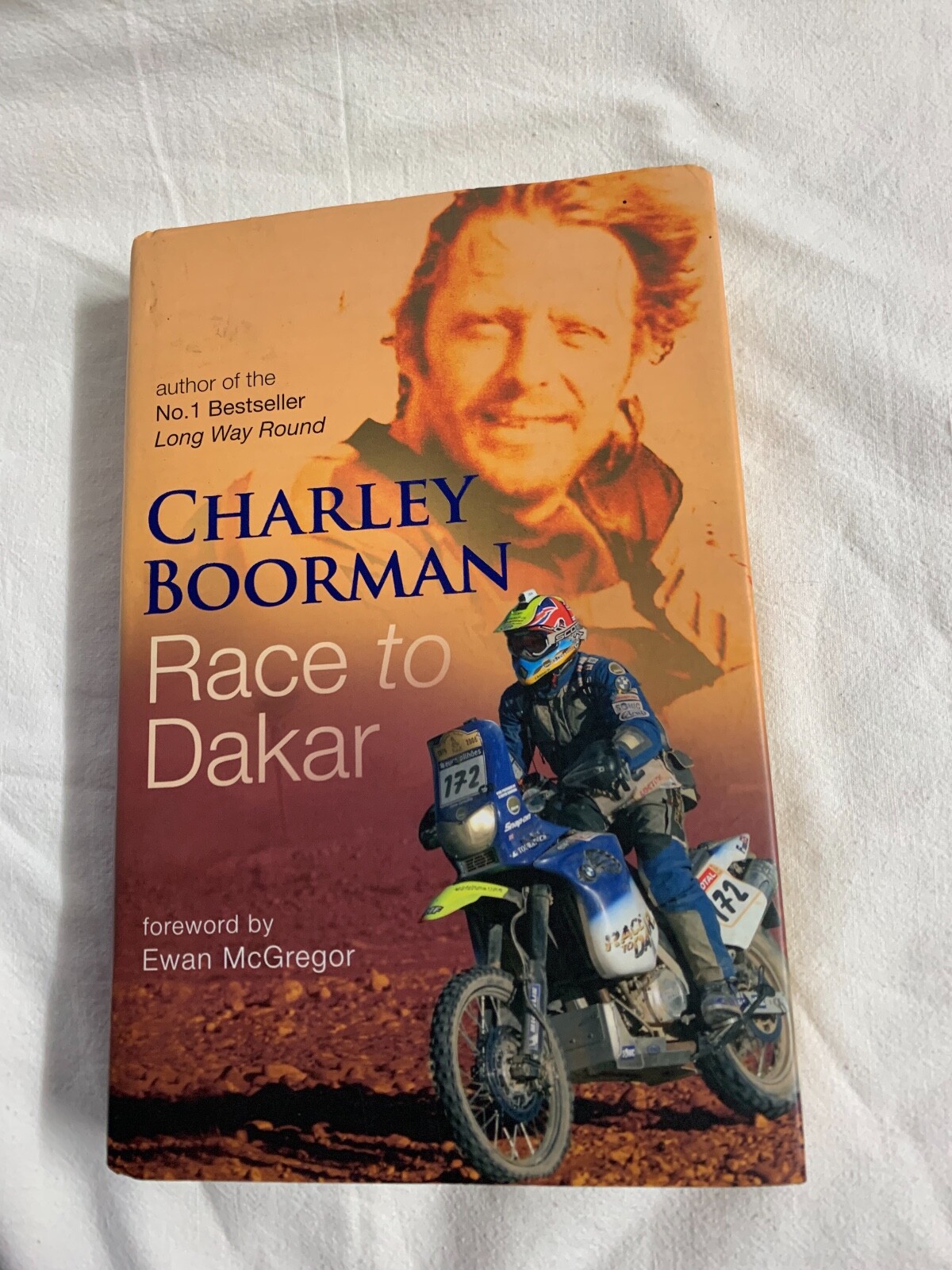 Race To Dakar, Boorman, Charley, Time Warner Books, 2006, Hardback Book