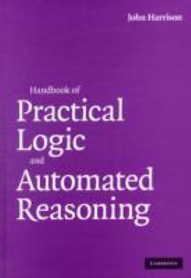 Handbook of Practical Logic and Automated Reasoning Harrison Hardback