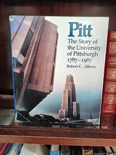 Pitt: Story of University of Pittsburgh_Robert C Alberts_1st Edition_Signed_Good