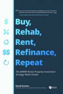 BRRRR Investing Made Easy: How to Buy, Rehab, Rent, Refinance, and R - VERY GOOD