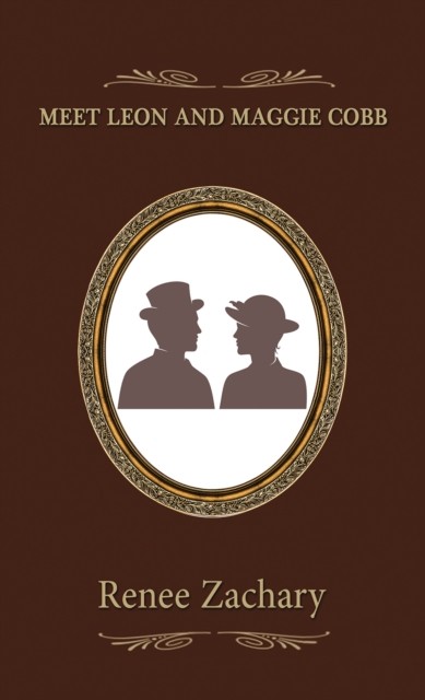 Meet Leon and Maggie Cobb by Renee Zachary HARDBACK 9798886938197