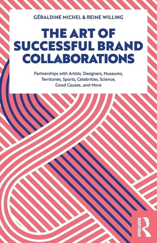 The Art of Successful Brand Collaborations Géraldine Michel (u. a.) Taschenbuch