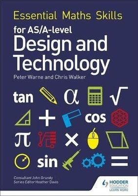 Essential Maths Skills for AS/A Level Design and Tec by Walker, Chris 1510417060