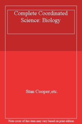 Complete Coordinated Science: Biology By Stan Cooper,etc.