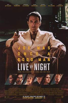 Live By Night - original DS movie poster - 27x40 D/S Ben Affleck FINAL