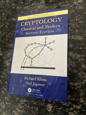 Cryptology: Classical and Modern, Second Editio, Klima, Sigmon**