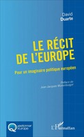 Le RéCit De L'europe Pour Un Imaginaire Politique EuropéEn David Duarte Buch