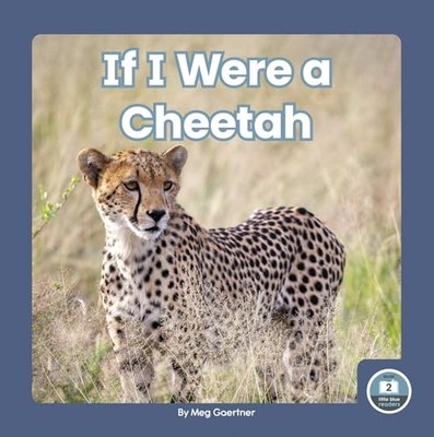 If I Were a Cheetah by Meg Gaertner NEW BOOK