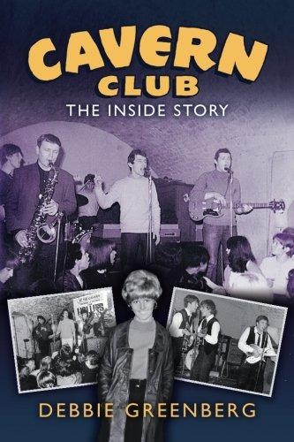 Cavern Club: The Inside Story - Greenberg, Debbie