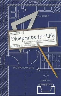 Blueprints for Life: Building on the - Hardcover, by Tim Wesemann - Very Good
