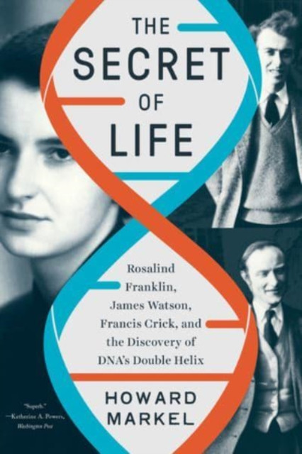 The Secret of Life by Howard  Markel (Paperback Book)