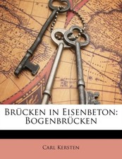 Kersten - Brcken in Eisenbeton  Bogenbrcken - paperback or softback - X555z