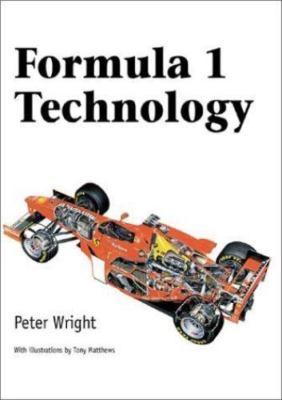Formula 1 Technology by Peter G. Wright
