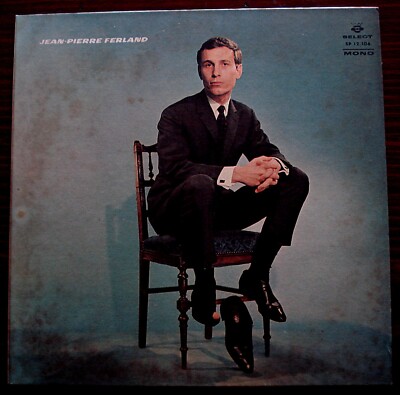 JEAN-PIERRE FERLAND - M'AIMERAS-TU OU NE M'AIMERAS-TU PAS  (SELECT SP-12196) LP