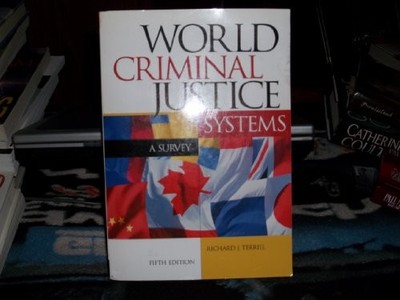 WORLD CRIMINAL JUSTICE SYSTEMS: A COMPARATIVE SURVEY By Richard J. Terrill *VG+*