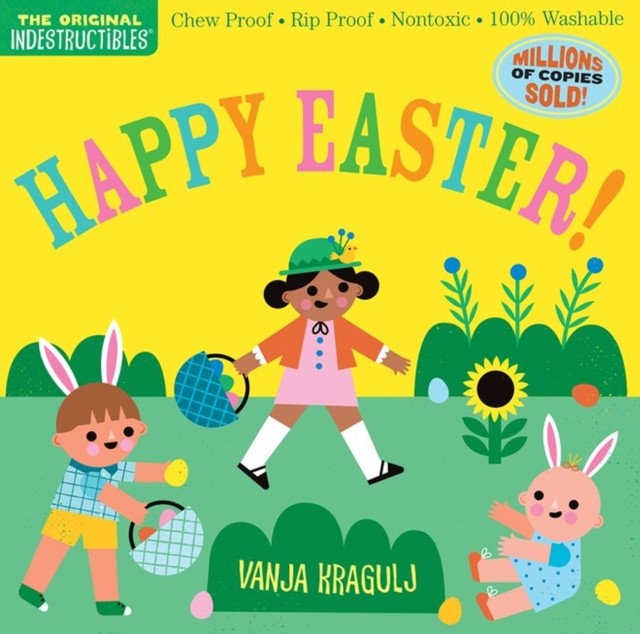 Indestructibles: Happy Easter! by Amy Pixton (Paperback Book)