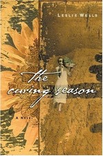 The Curing Season by Wells, Leslie