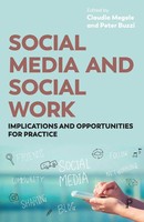 Social Media And Social Work Implications And Opportunities For Practice Buch