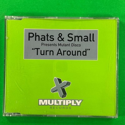 Phats & Small, Turn Around